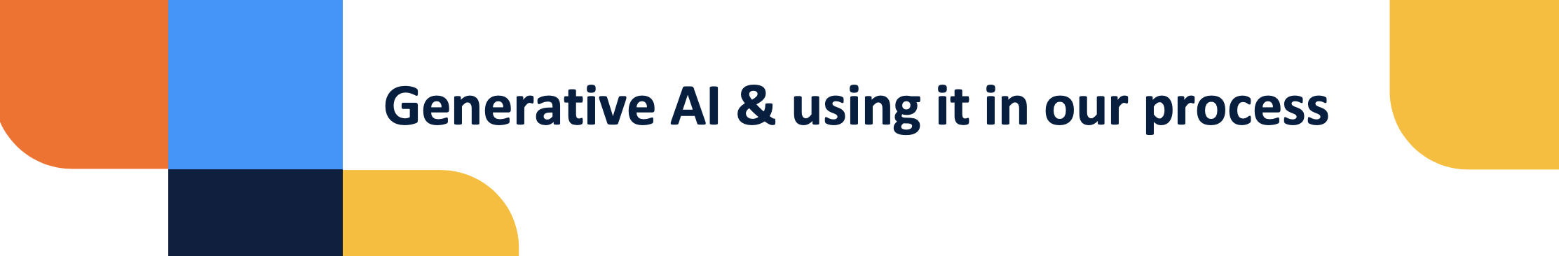 Generative AI & using it in our process.