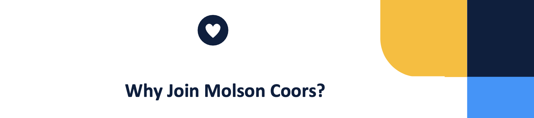 Why Join Molson Coors?